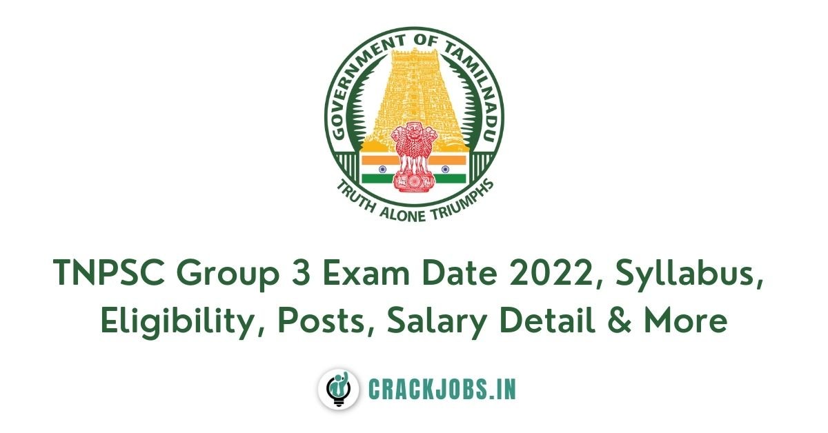 TNPSC Group 3 Exam Date 2022, Syllabus, Eligibility, Posts, Salary Detail & More