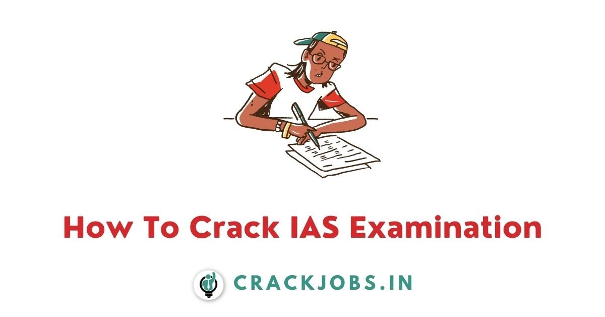How To Crack IAS Examination