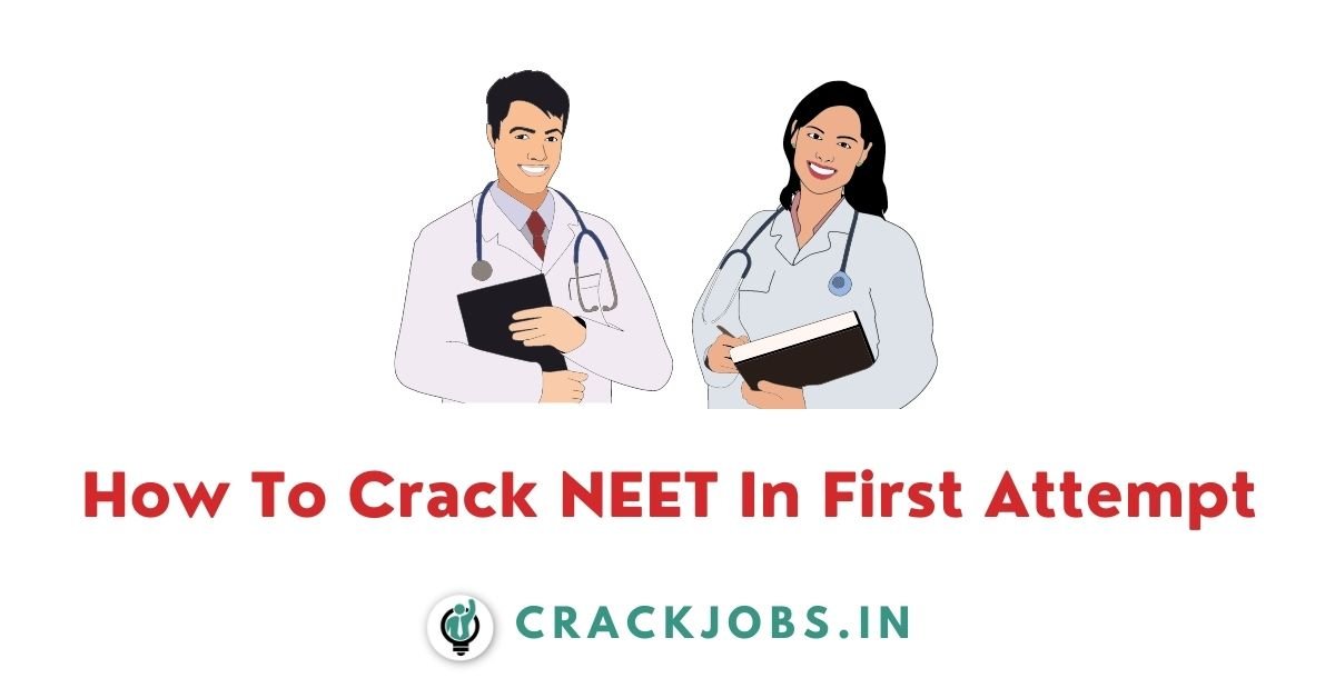 How To Crack NEET In First Attempt