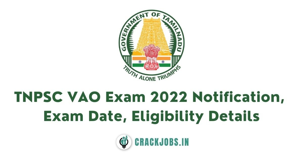 TNPSC VAO Exam 2022 Notification, Exam Date, Eligibility Details