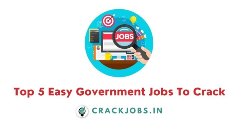 Top 5 Easy Government Jobs To Crack