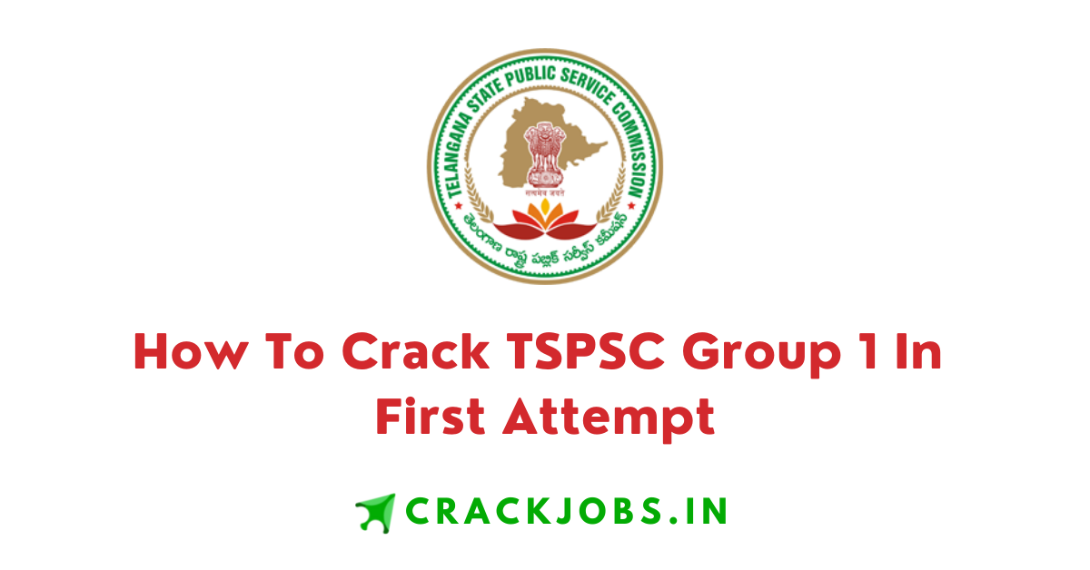 How To Crack TSPSC Group 1 In First Attempt
