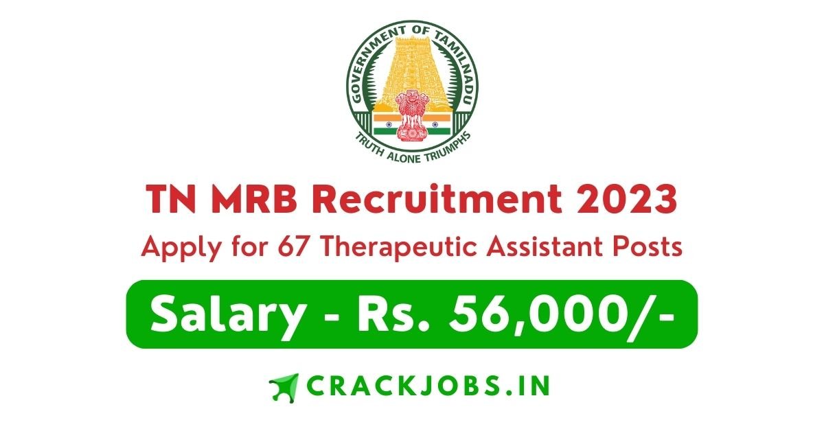TN MRB Recruitment 2023 Apply for 67 Therapeutic Assistant Posts