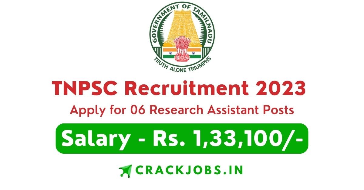 TNPSC Recruitment 2023 Apply for 06 Research Assistant Posts