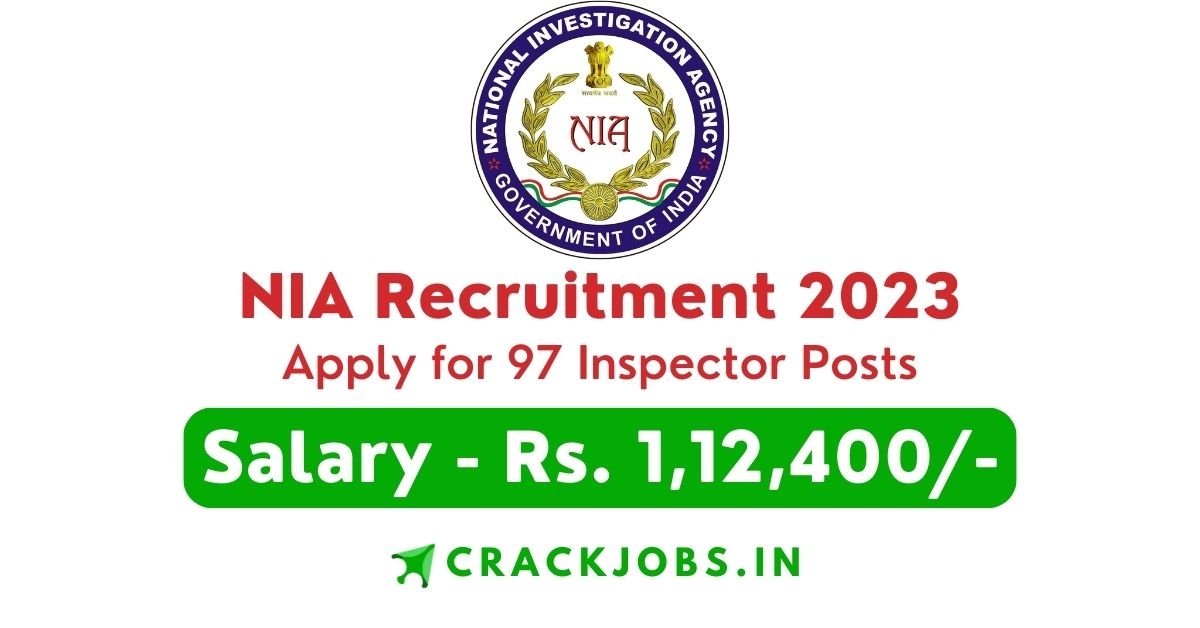 NIA Recruitment 2023 Apply for 97 Inspector Posts