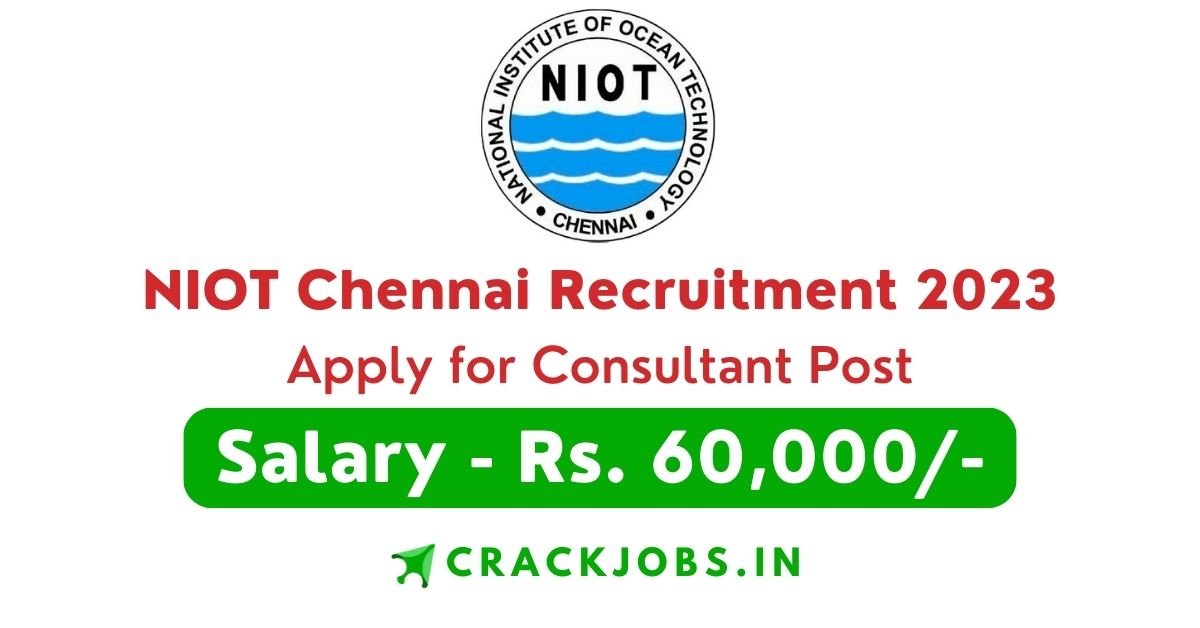 NIOT Chennai Recruitment 2023 Apply for Consultant Post