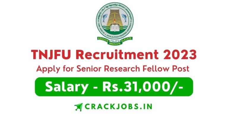 TNJFU Recruitment 2023 Apply for Senior Research Fellow Post